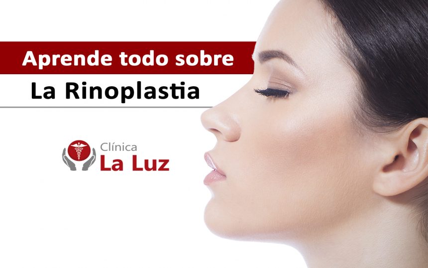Sepamos todo sobre La Rinoplastia