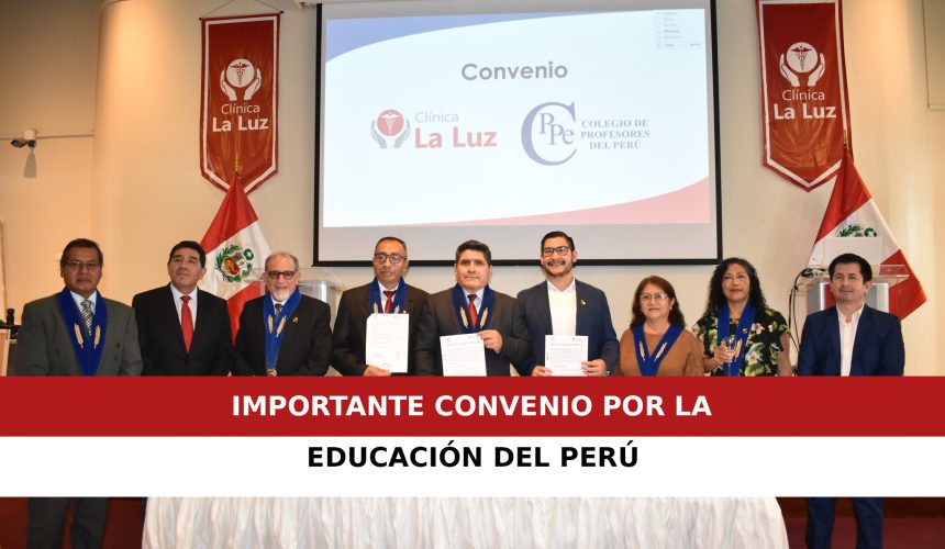 IMPORTANTE CONVENIO POR LA EDUCACIÓN DEL PERÚ